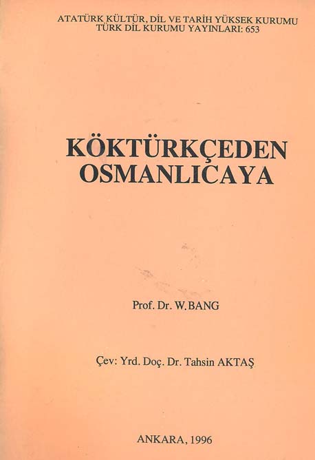 Kökürkceden Osmanlıcaya W-Bang – Çev - Tehsin Ağdaş – Ankara - 1996 – 78 - S